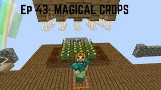 Project Ozone 2 - #43: MAGICAL CROPS | Modded Skyblock Minecraft Series