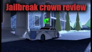 Jailbreak crown vechicle review