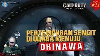 PERTEMPURAN SENGIT DI UDARA MENUJU OKINAWA - Call of Duty World at War - Chapter 11