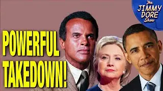 When Harry Belafonte Ripped Obama & Hillary TO THEIR FACES!