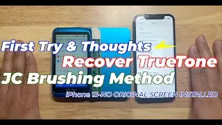 Restoring TrueTone on iPhone 13 using JC Brushing Method