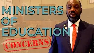 Ministers of Education concerns
