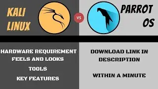 Kali Linux vs Parrot Security OS | Kali Linux vs Parrot os which is best