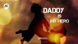 Daddy is my hero  Daddy song whatsapp status telugu #Daddy #arjuncreations