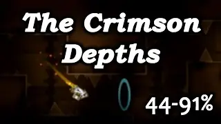 The Crimson Depths 44-91% | Geometry Dash