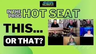 In the Prog 'Hot Seat'...This...or That?