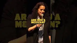 Are you a mexican?