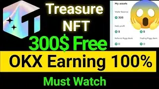 Treasure NFT New Earning App | Earn Money From NFT | Daily Earning 5$
