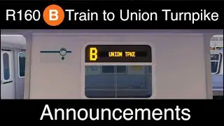PTA Exclusive: R160 (B) Train Announcements to Union Turnpike via the E Line