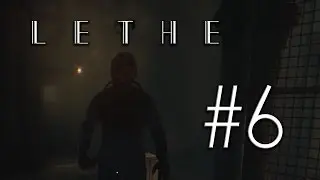 Lethe #6 - OOOOOOHHHHHH!!!!!!!