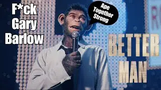 Better Man, Let It Entertain You!