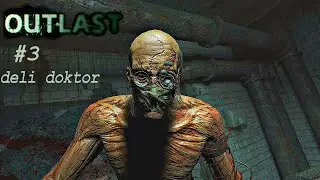 Outlast I Deli Doktor Parmakları Kesti #3