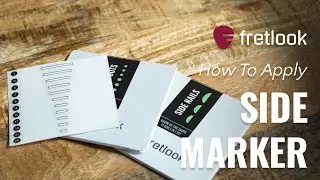 How to apply fretlook Side Markers EASILY (Perfect Alignment Tutorial)