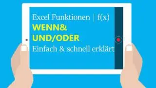 Excel - WENN UND ODER Funktionen kombinieren - einfach erklärt [Beispiele]
