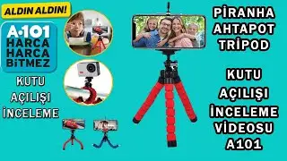 PİRANHA TRİPOD | A101 PİRANHA AHTAPOT TRİPOD | PİRANHA TELEFON TUTUCU İNCELEME