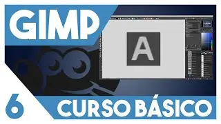GIMP 2.10 Curso BÁSICO  ▶▶  6. Herramienta de texto