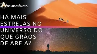 Existe mais grãos de areia na Terra ou estrelas no universo