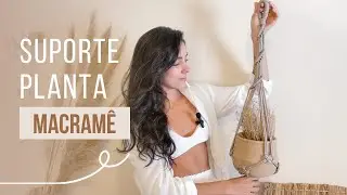 TUTORIAL Suporte de Planta rápido e fácil | Macramê