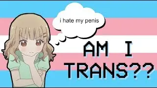 How do you tell if you're Transgender?