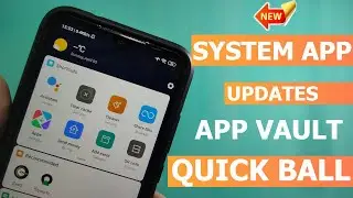 MIUI 11 NEW SYSTEM APP UPDATES | MI APP VAULT, QUICK BALL - NEW ANIMATION