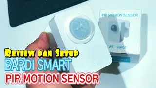 Review dan Setup Bardi Smart PIR Motion Sensor | @BardiSmartHome