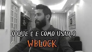 WBLOCK - O QUE É E QUAL SEU USO