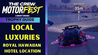 The Crew Motorfest - Local Luxcuries Trophy & Achievement Guide