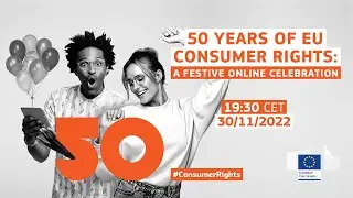50 Years of EU Consumer Rights: A Festive Online Celebration 🇪🇺 ✨