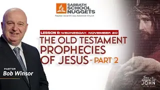 Lesson 8   Wednesday   Old Testament Prophecies of Jesus   Part 2