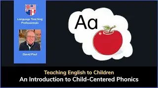 A short introduction to a series of videos on a child-centered approach to teaching phonics