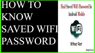 How To Find Saved WiFi Password In Android (no Root)