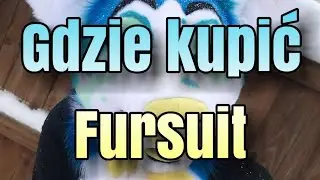 Gdzie w Polsce kupić FURSUIT? (Furry PL)