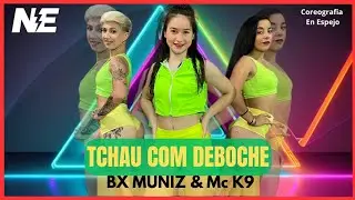 Tchau Com Deboche - Bx Miniz & Mc K9 - Coreografia - Nova Energia