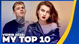 🇺🇦 Vidbir 2023: My Top 10 (Ukraine Eurovision 2023)