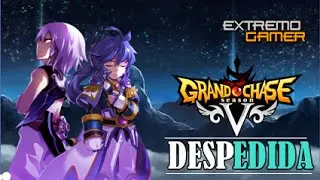 Despedida Grand Chase 2015