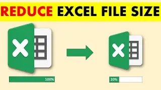 Excel Tips for reducing file size - without using any software