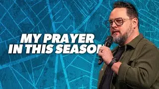 My Prayer In This Season - Habakkuk 3:1-2