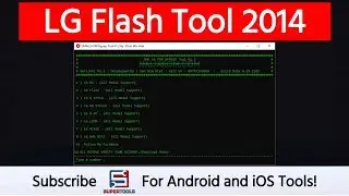 LG Flash Tool 2014 To Flash LG Devices | Super Tools