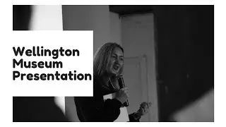 Wellington Museum Presentation by Bernadette Casey