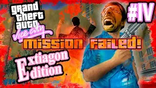 ДУШНЫЙ ХАРДКОКОКОР - GTA VICE CITY EXTIAGON EDITION v1.1 ПРОХОЖДЕНИЕ (СТРИМ) #4
