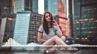 Ziyddin Ты Не Забывай |2019|