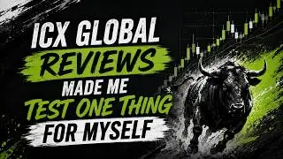 ICX Global Reviews Made Me Test One Thing for Myself