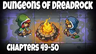 Dungeons of Dreadrock Chapter 49 & 50
