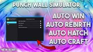 Punch Wall Simulator NEW SCRIPT | Synapse & KRNL Working 2023 | Script in desc