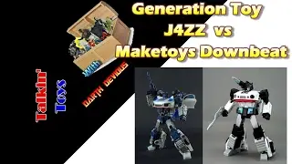 Comparison Generation Toy J4ZZ vs Maketoys Downbeat