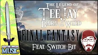 7. Final Fantasy Feat. Switch Bit (Bars of The Wild)