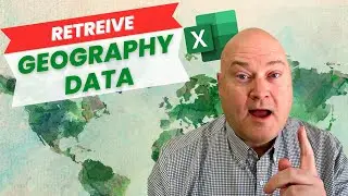 Discover the POWER of Excel's Geography Data Types