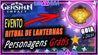 EVENTO RITUAL DE LANTERNAS ⭐ GUIA COMPLETO DO EVENTO + TEATRO MECHANICUS | Festival Genshin Impact
