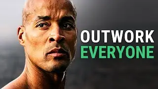 OUTWORK EVERYONE - Motivational Video