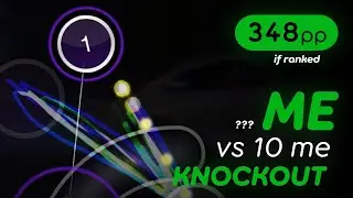 348PP (if ranked) // me vs 10 me ??? KNOCKOUT // Matcukito Kioto - GENOCIDE [Unknown Full]